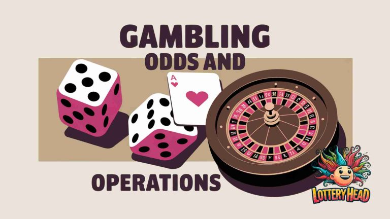 Gambling Odds and Operations